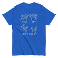 Per My Last Email Men's Classic Tee