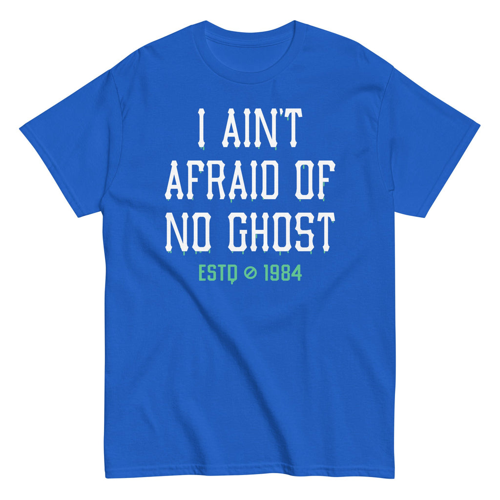 I Ain't Afraid Of No Ghost Men's Classic Tee