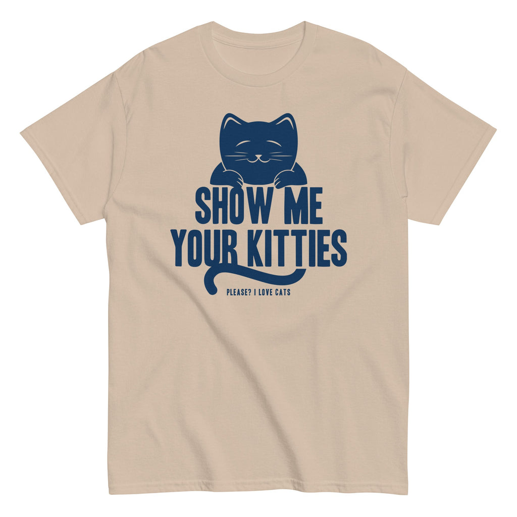 Show Me Your Kitties Men's Classic Tee
