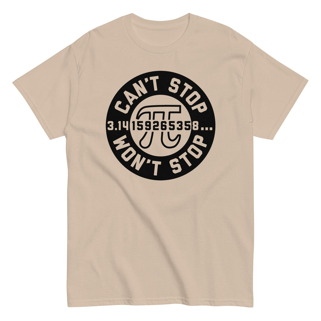 Can't Stop Won't Stop Men's Classic Tee