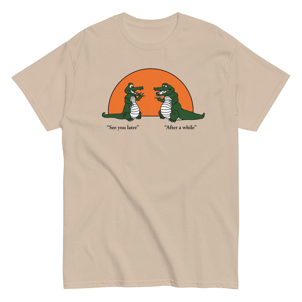 See You Later Alligator Men's Classic Tee