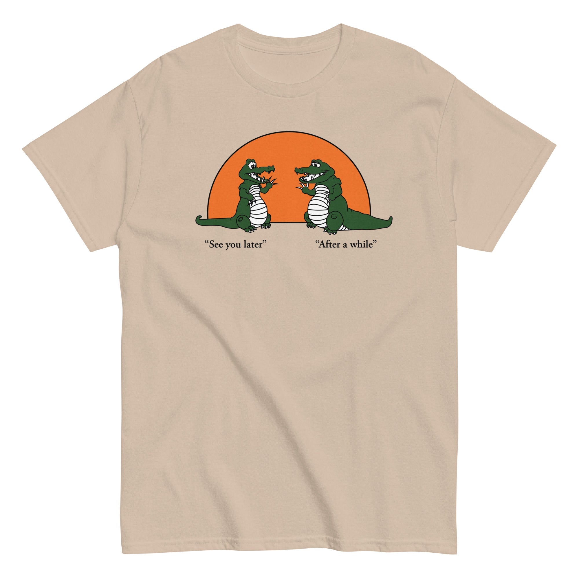 See You Later Alligator Men's Classic Tee