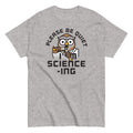 I'm Science-ing Men's Classic Tee