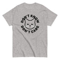 Don't Know Don't Care Men's Classic Tee