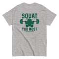 Squat You Must Men's Classic Tee