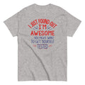 I'm Awesome, Get Yourself Tested Men's Classic Tee