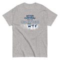 After Tuesday Even The Calendar Says WTF Men's Classic Tee