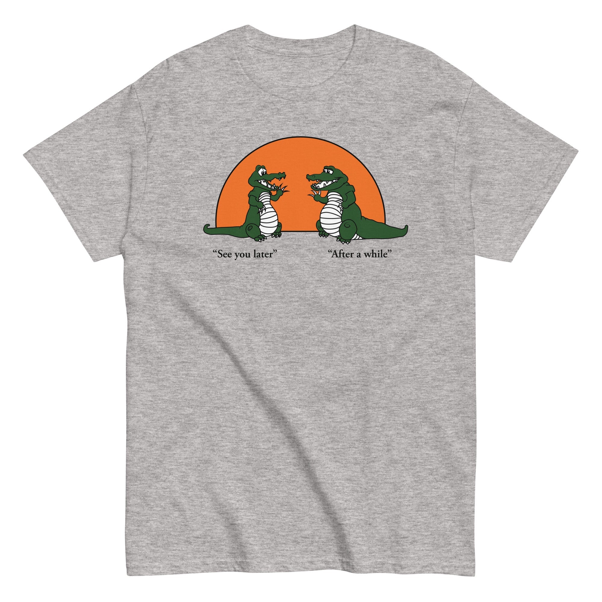 See You Later Alligator Men's Classic Tee