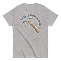This Is Not A Drill Men's Classic Tee