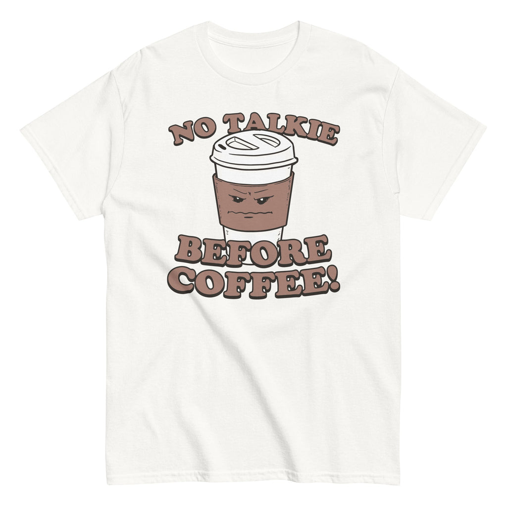 No Talkie Before Coffee! Men's Classic Tee