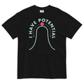 I Have Potential Men's Relaxed Fit Tee