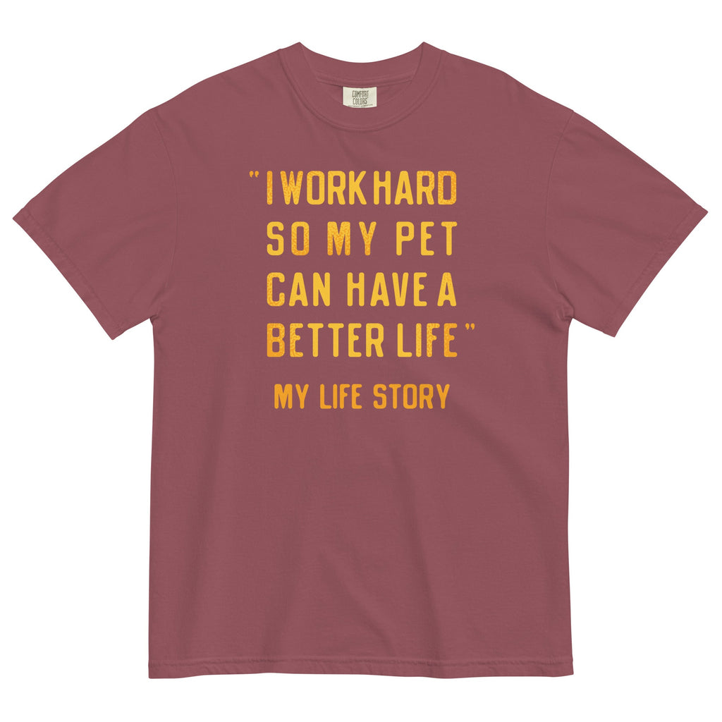 I Work Hard So My Pet Men's Relaxed Fit Tee