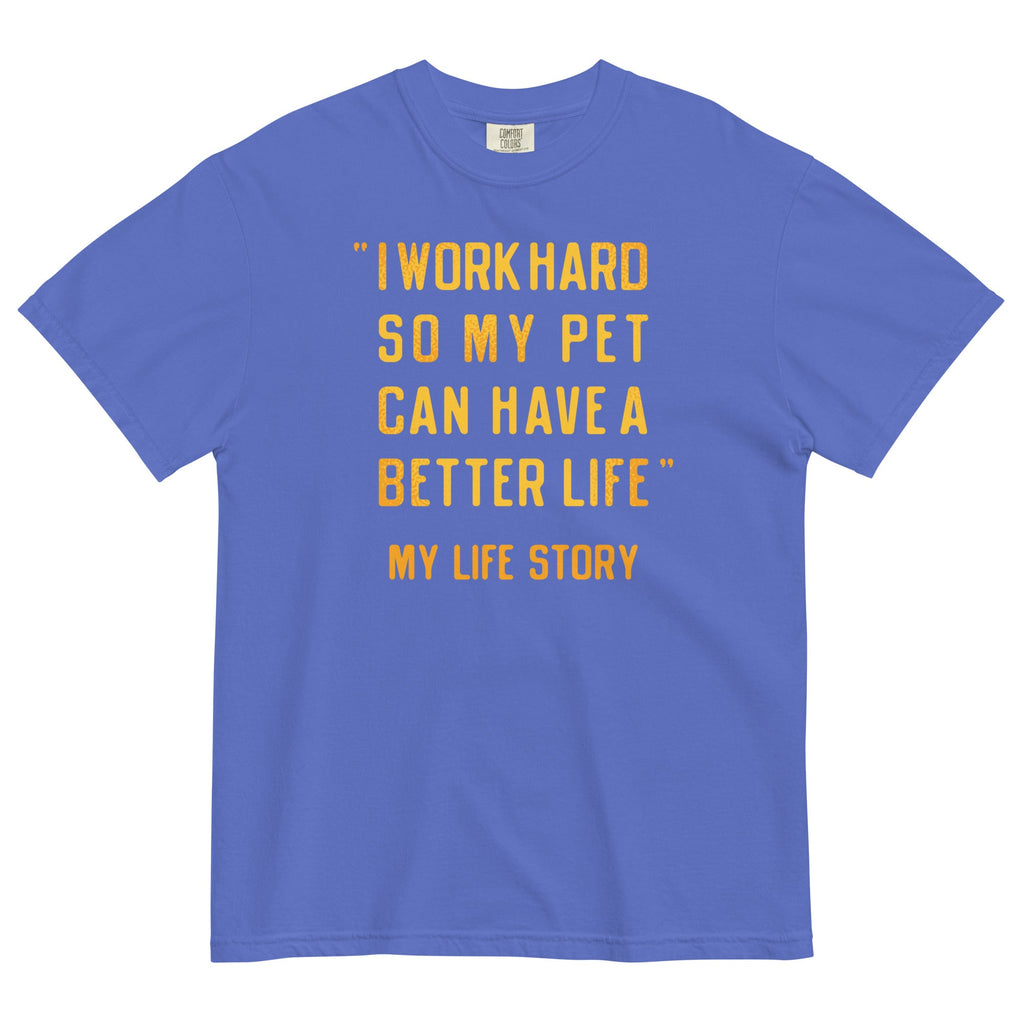 I Work Hard So My Pet Men's Relaxed Fit Tee