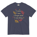 I Came. I Saw. I Forgot What I Was Doing. Men's Relaxed Fit Tee