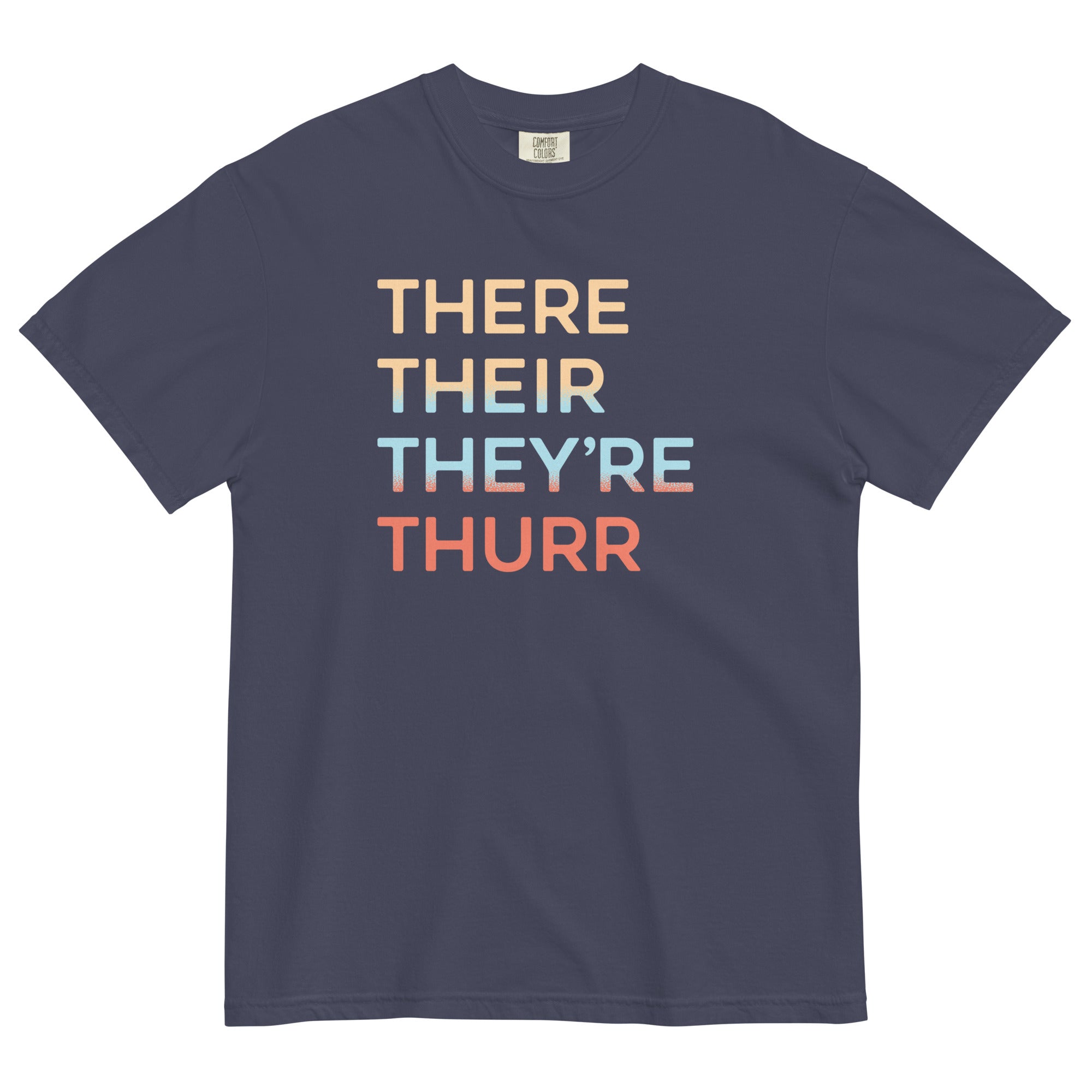 There Their They're Thurr Men's Relaxed Fit Tee