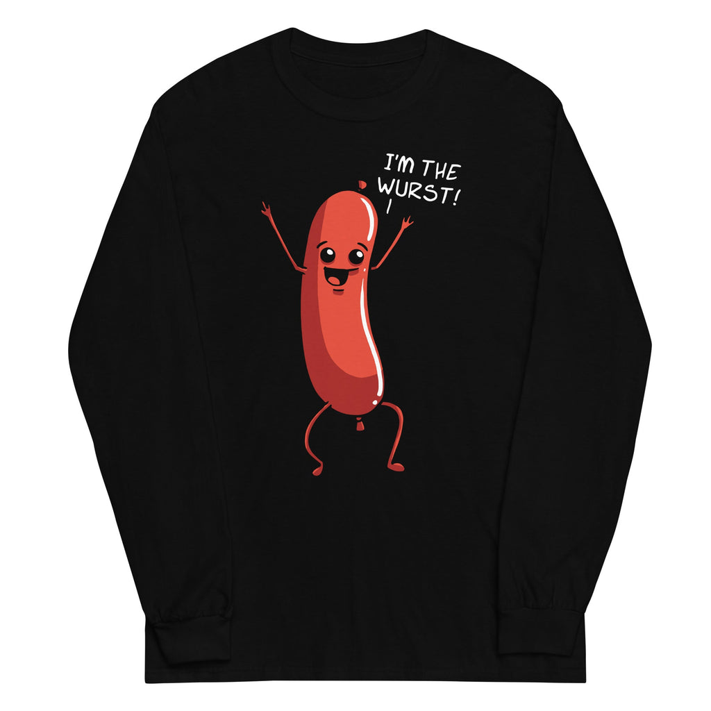 I'm The Wurst Unisex Long Sleeve Tee