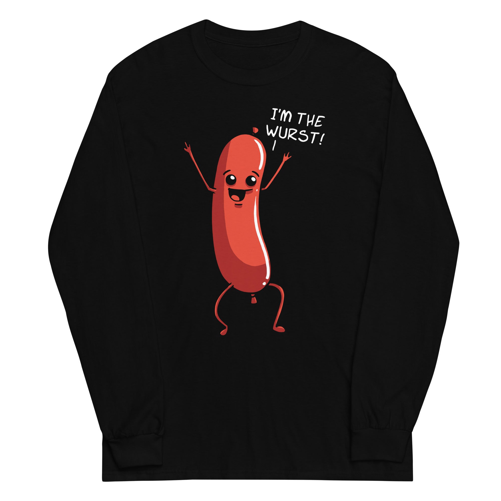 I'm The Wurst Unisex Long Sleeve Tee