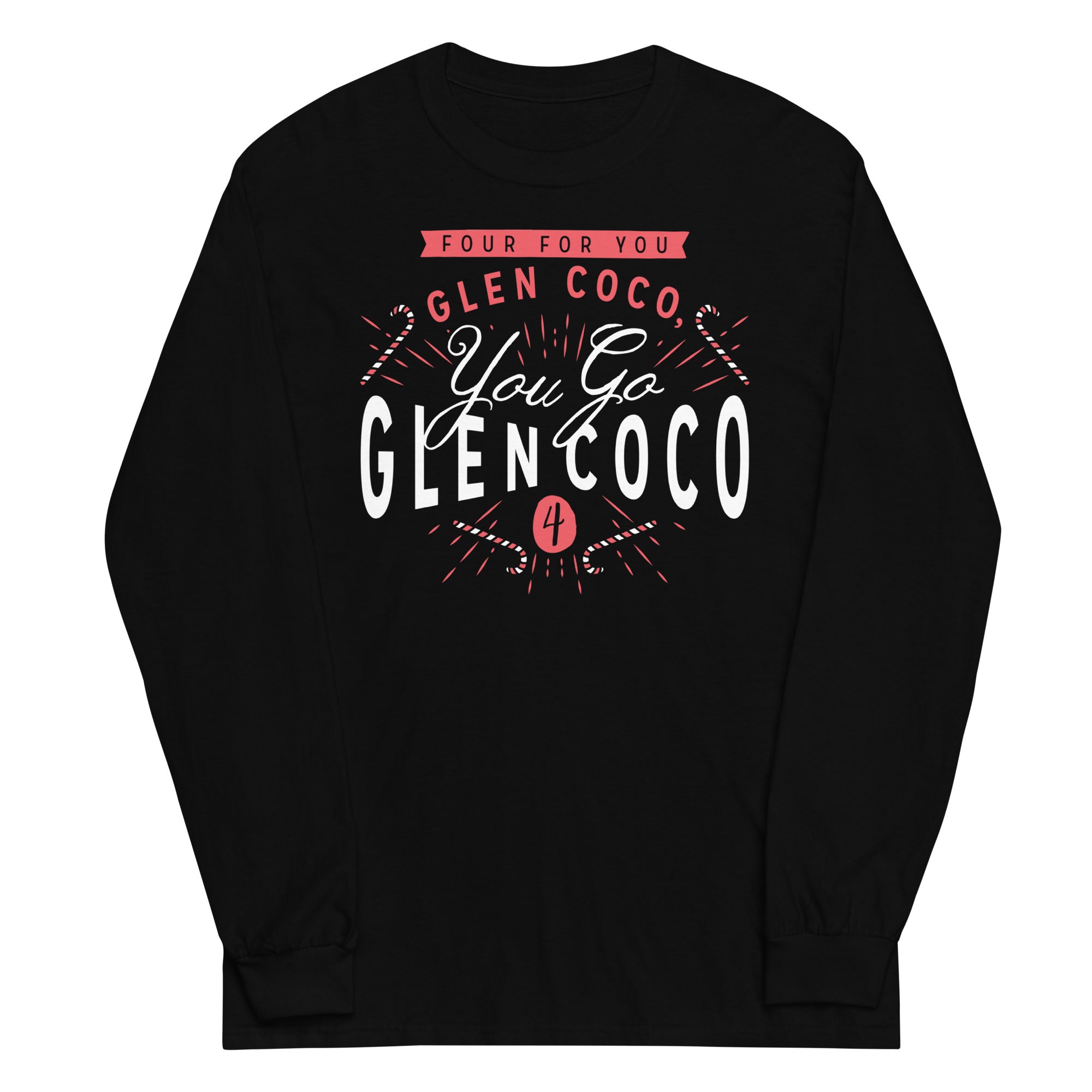 You Go Glen Coco Unisex Long Sleeve Tee