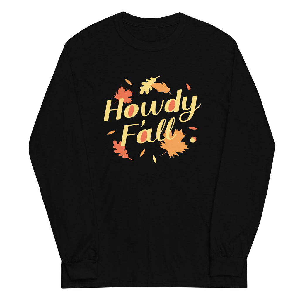 Howdy F'all Unisex Long Sleeve Tee