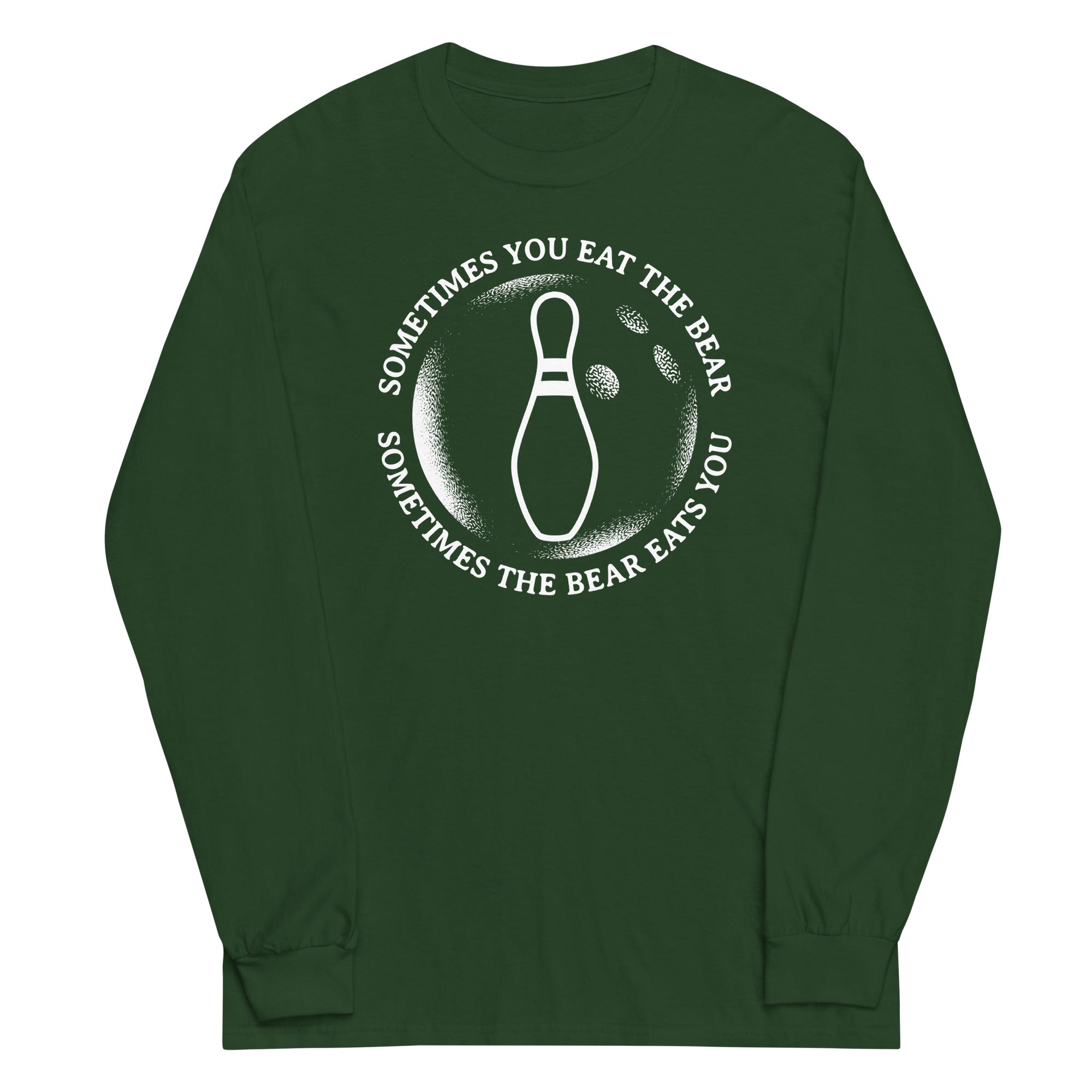 Sometimes You Eat The Bear Unisex Long Sleeve Tee