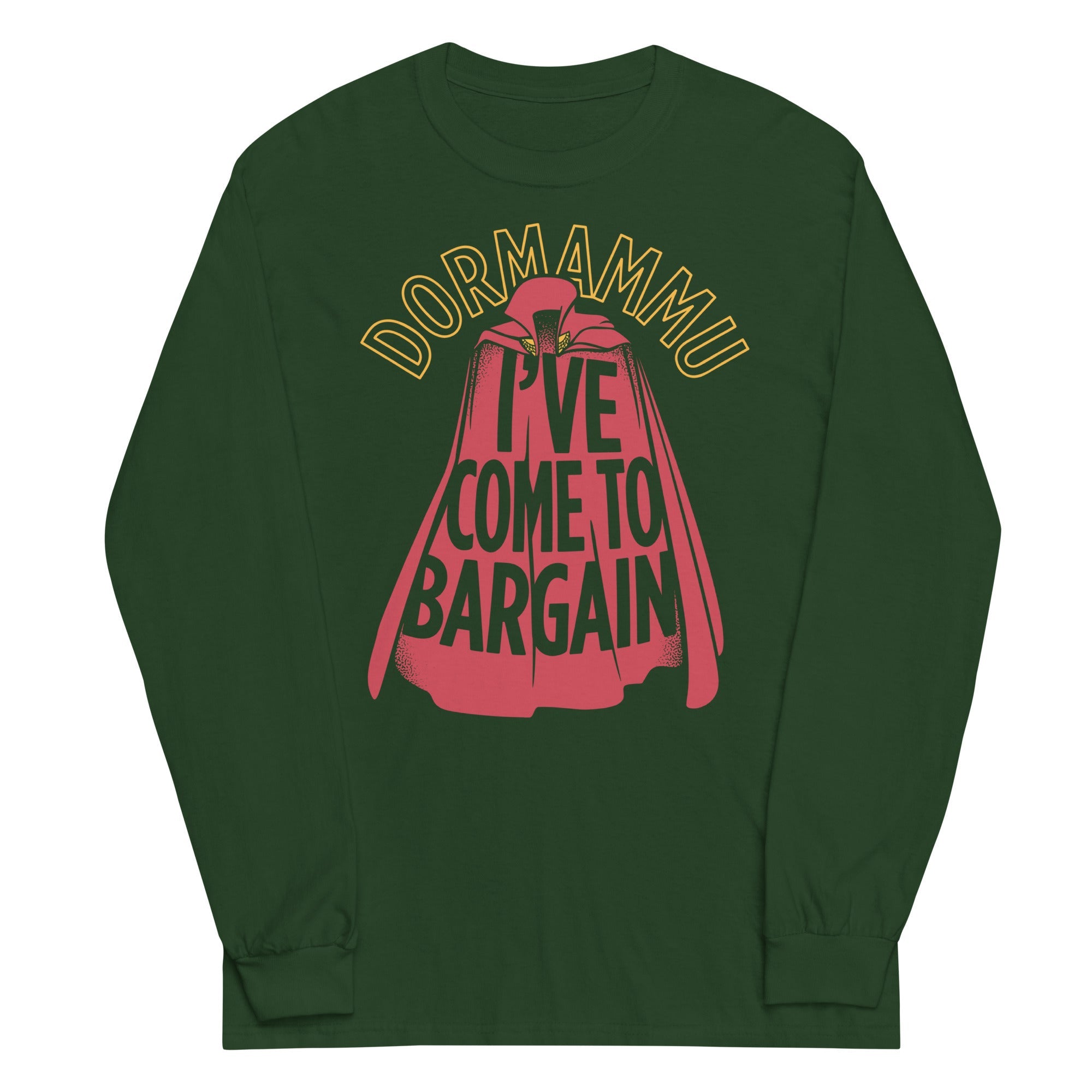 I've Come To Bargain Unisex Long Sleeve Tee