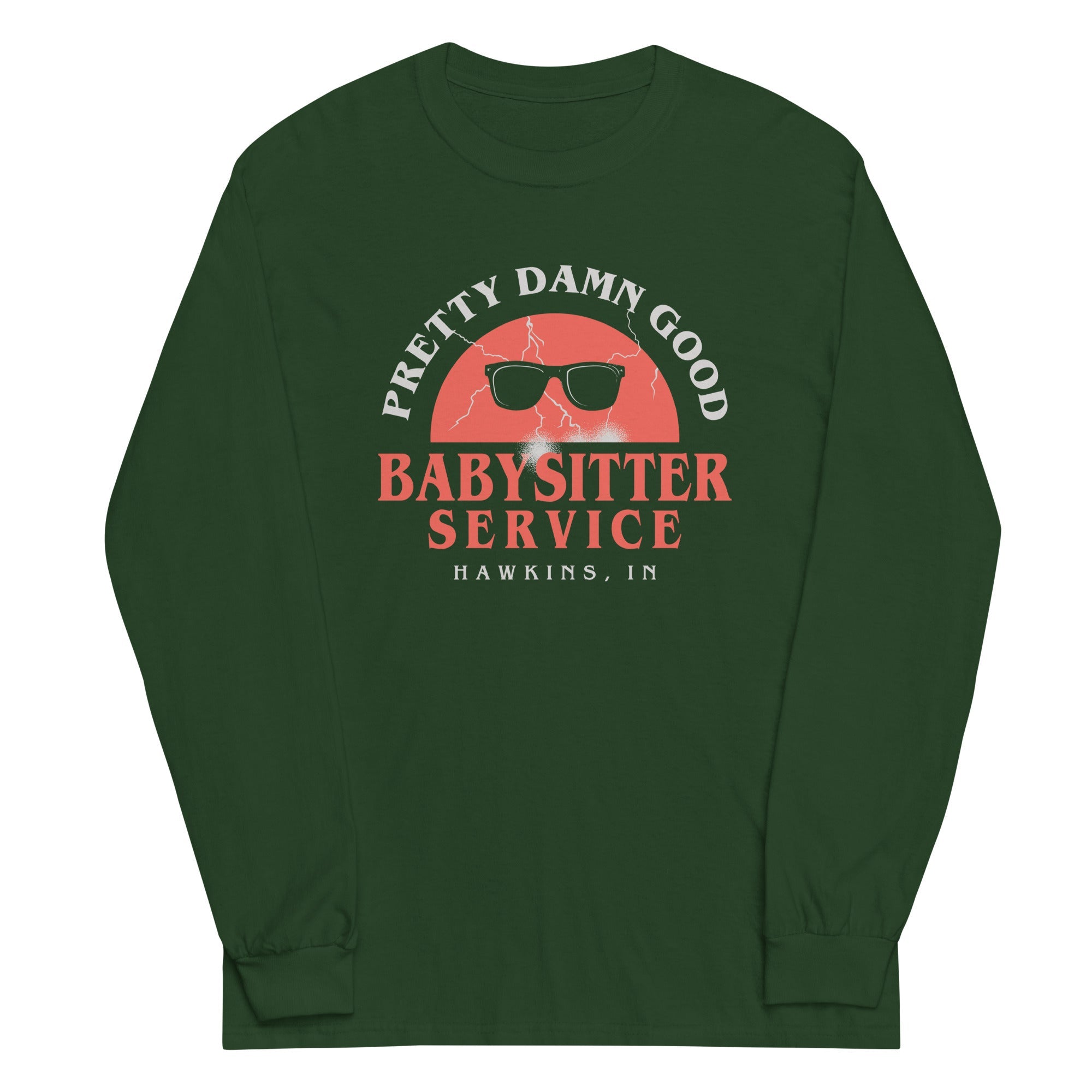Pretty Damn Good Babysitter Service Unisex Long Sleeve Tee