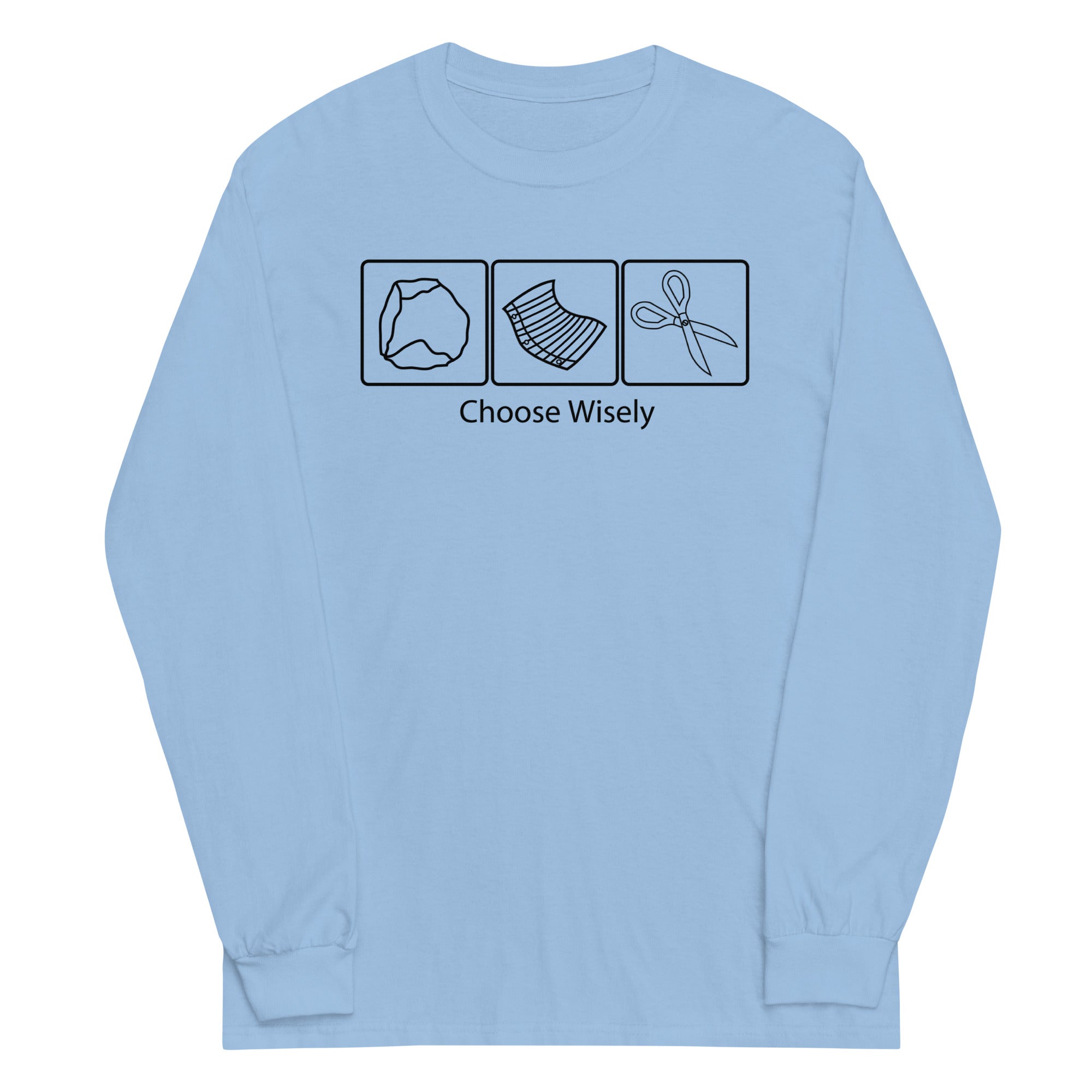 Choose Wisely Unisex Long Sleeve Tee
