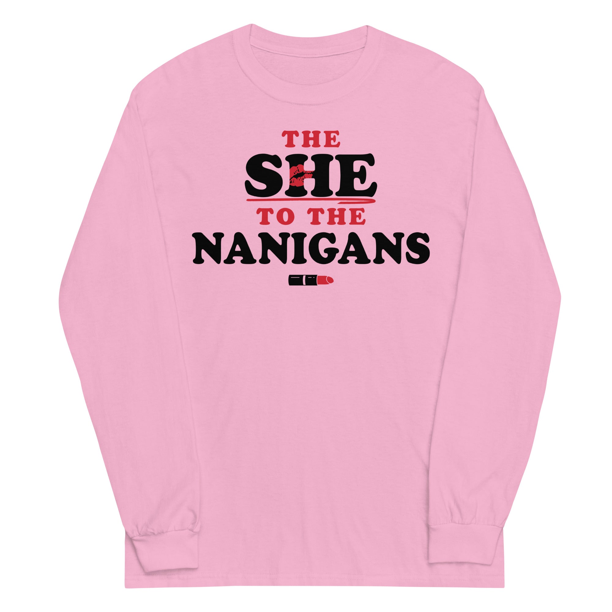The She To The Nanigans Unisex Long Sleeve Tee