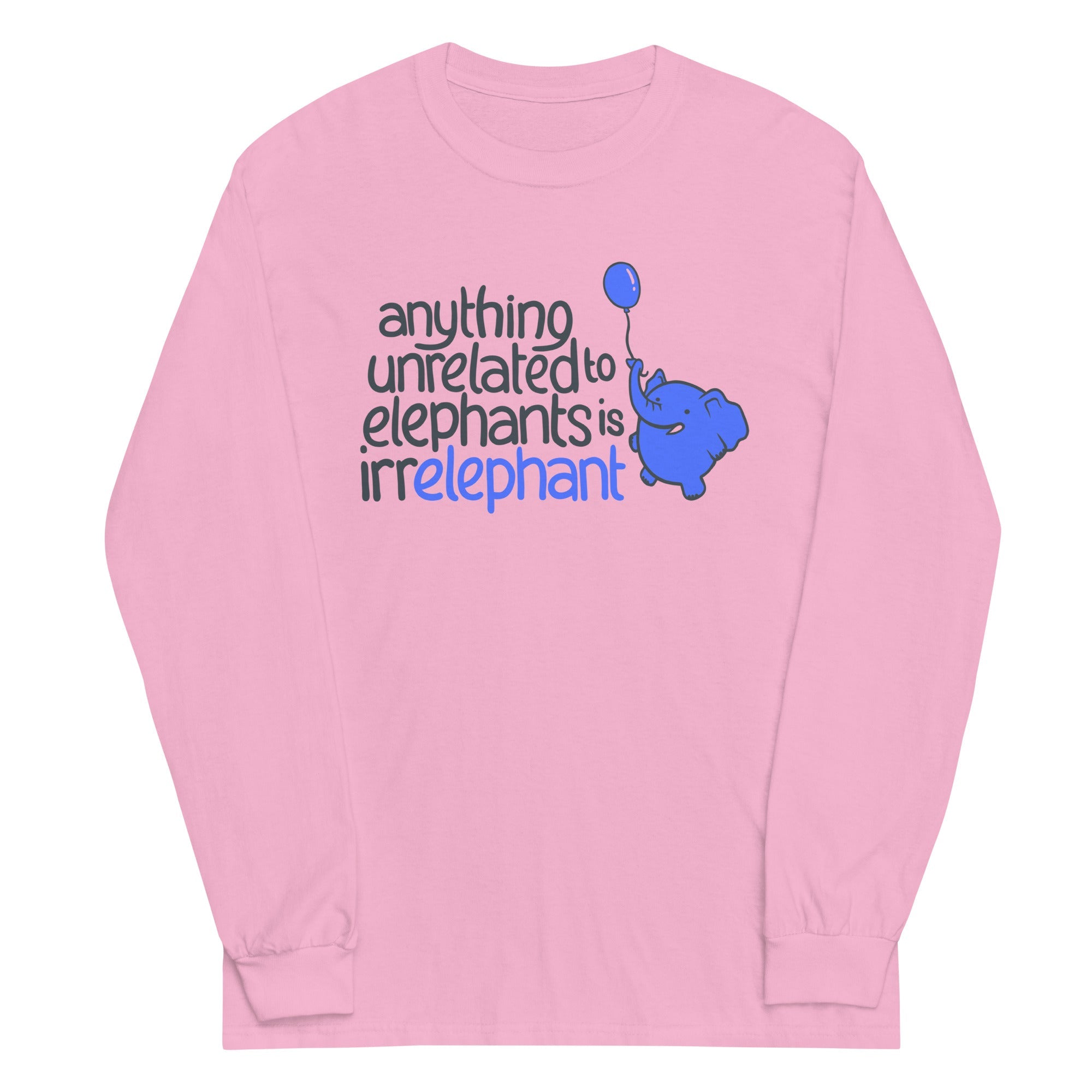 Anything Unrelated Elephants Unisex Long Sleeve Tee
