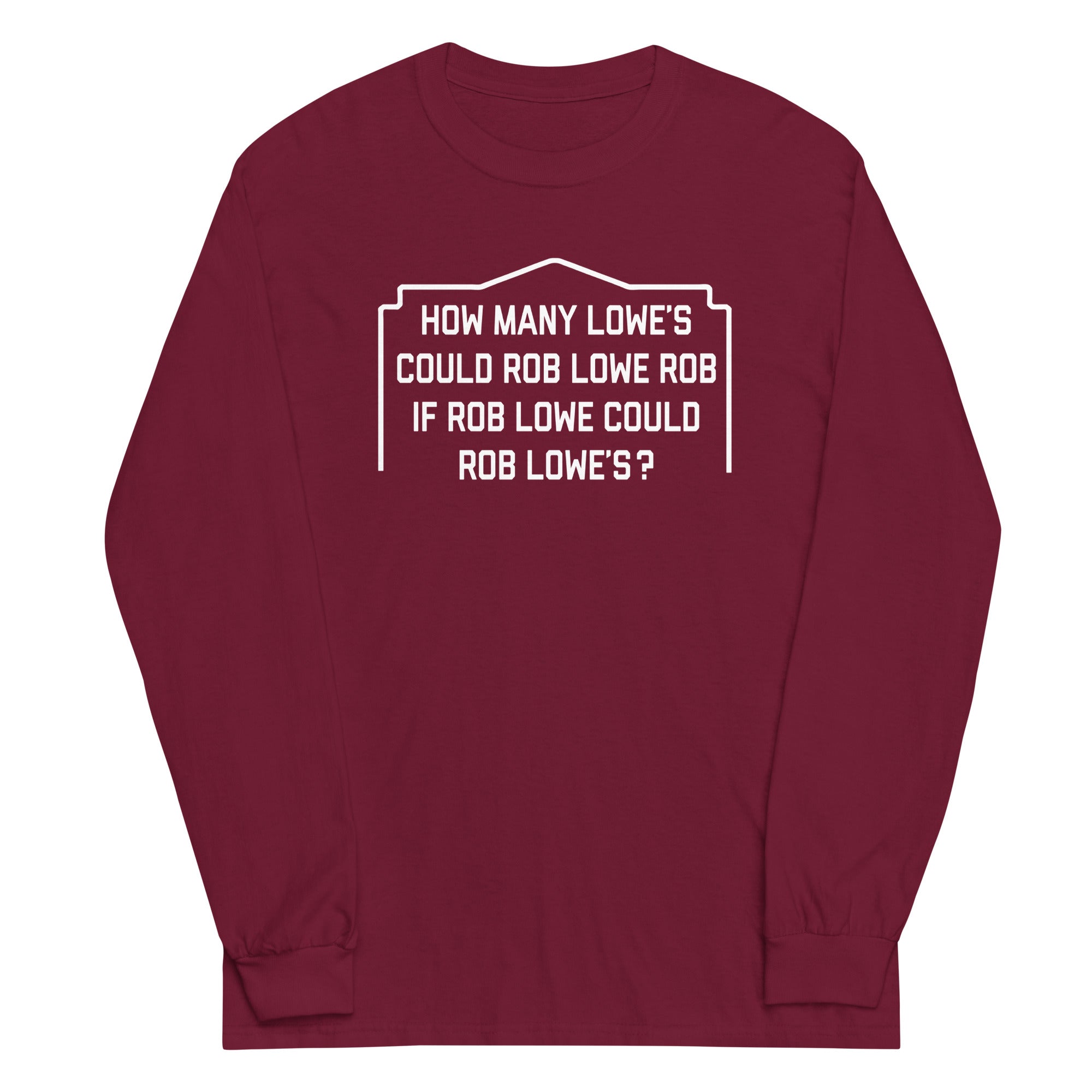 Rob Lowe Rob Unisex Long Sleeve Tee
