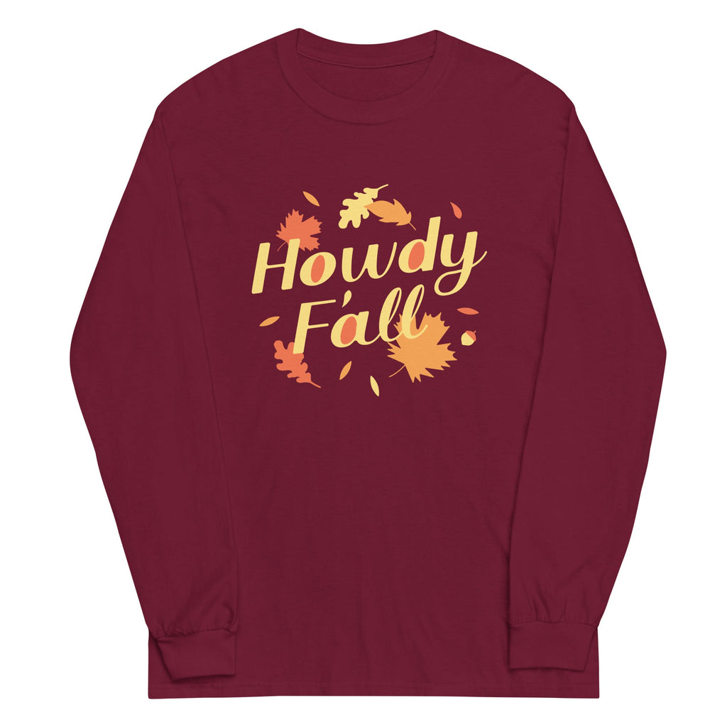 Howdy F'all Unisex Long Sleeve Tee