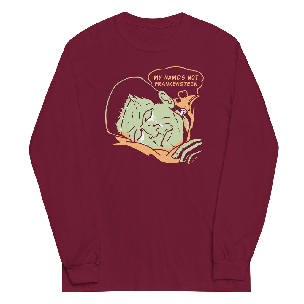 My Name's Not Frankenstein Unisex Long Sleeve Tee