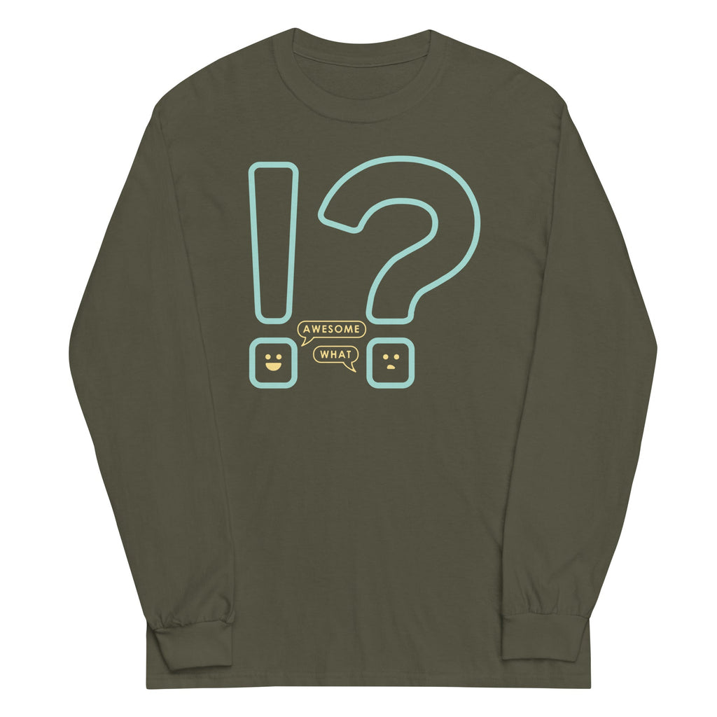 Awesome! What? Unisex Long Sleeve Tee