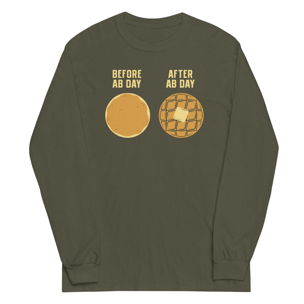 Before Ab Day After Ab Day Unisex Long Sleeve Tee