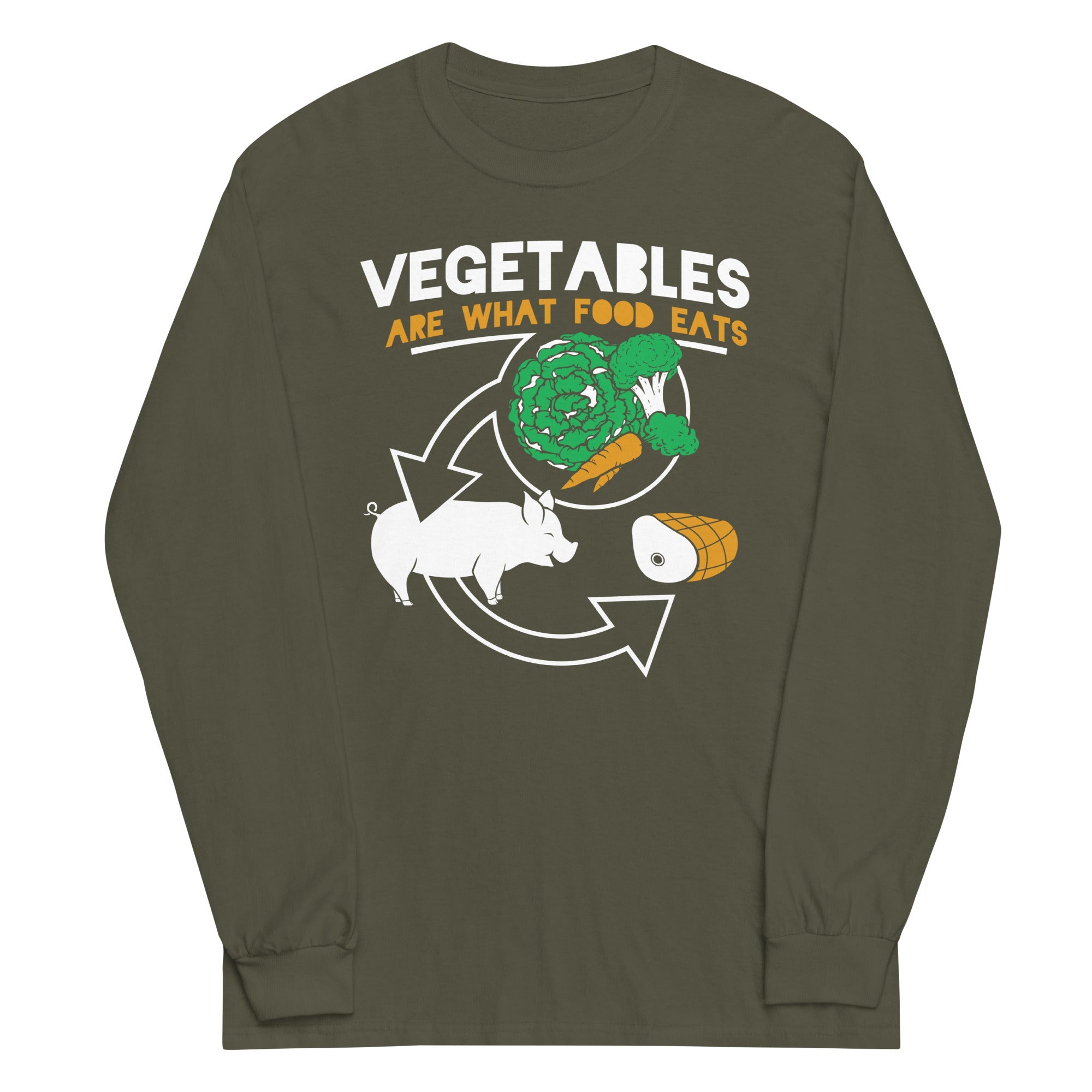 Vegetables Are What Food Eats Unisex Long Sleeve Tee