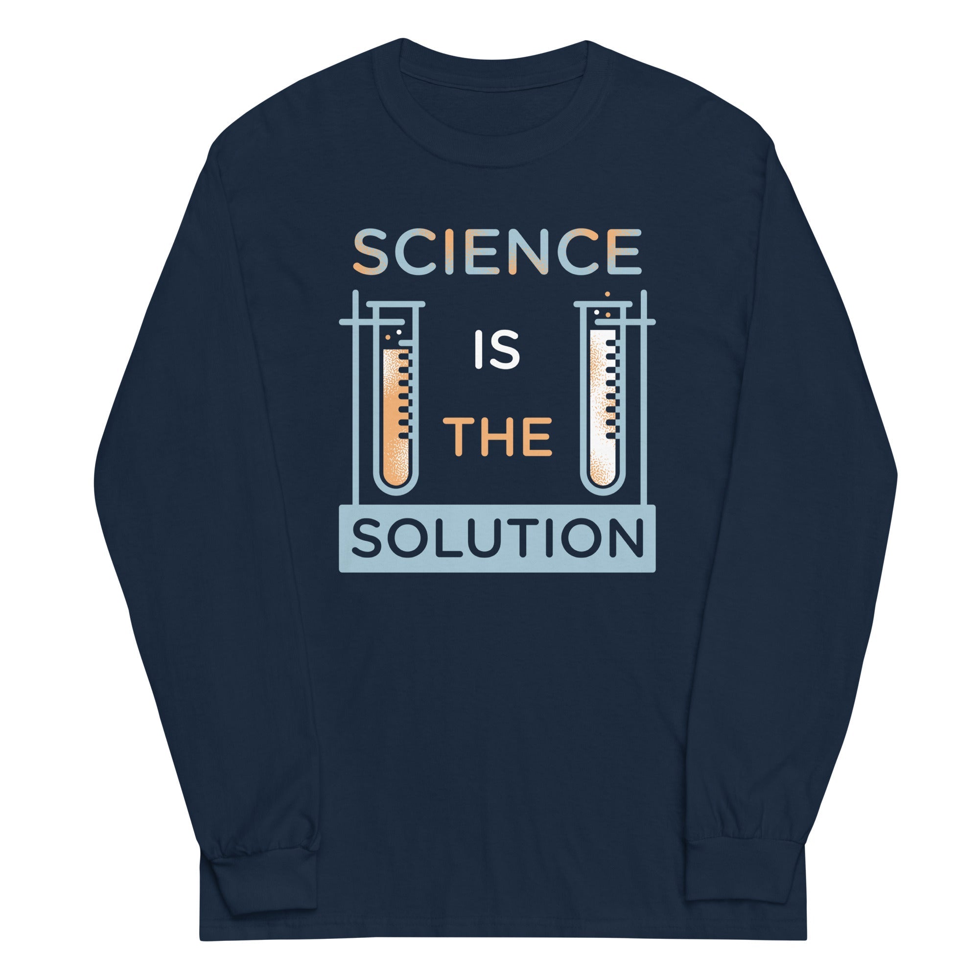 Science Is The Solution Unisex Long Sleeve Tee