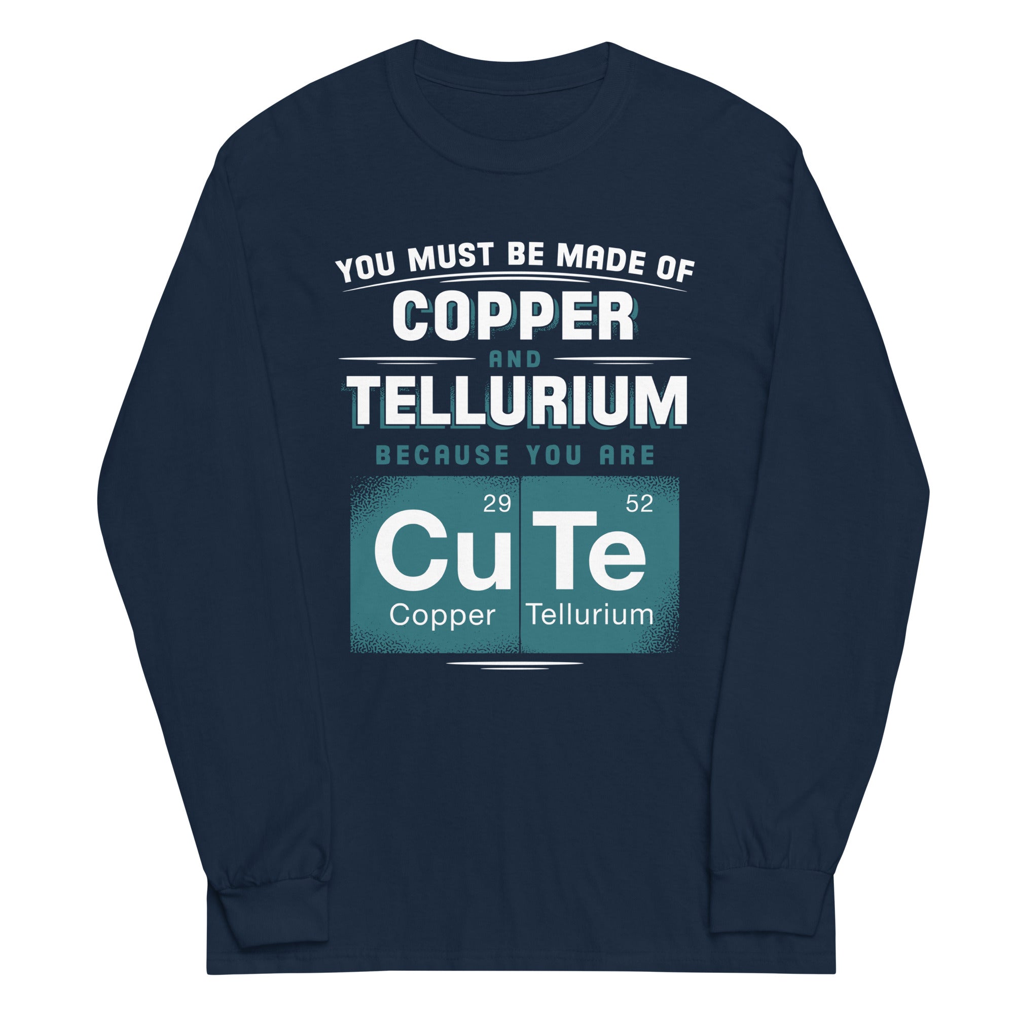 You Are CuTe Unisex Long Sleeve Tee