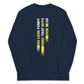 You Look Funny Doing That Unisex Long Sleeve Tee