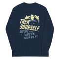 Trek Yourself Before You Wreck Yourself Unisex Long Sleeve Tee