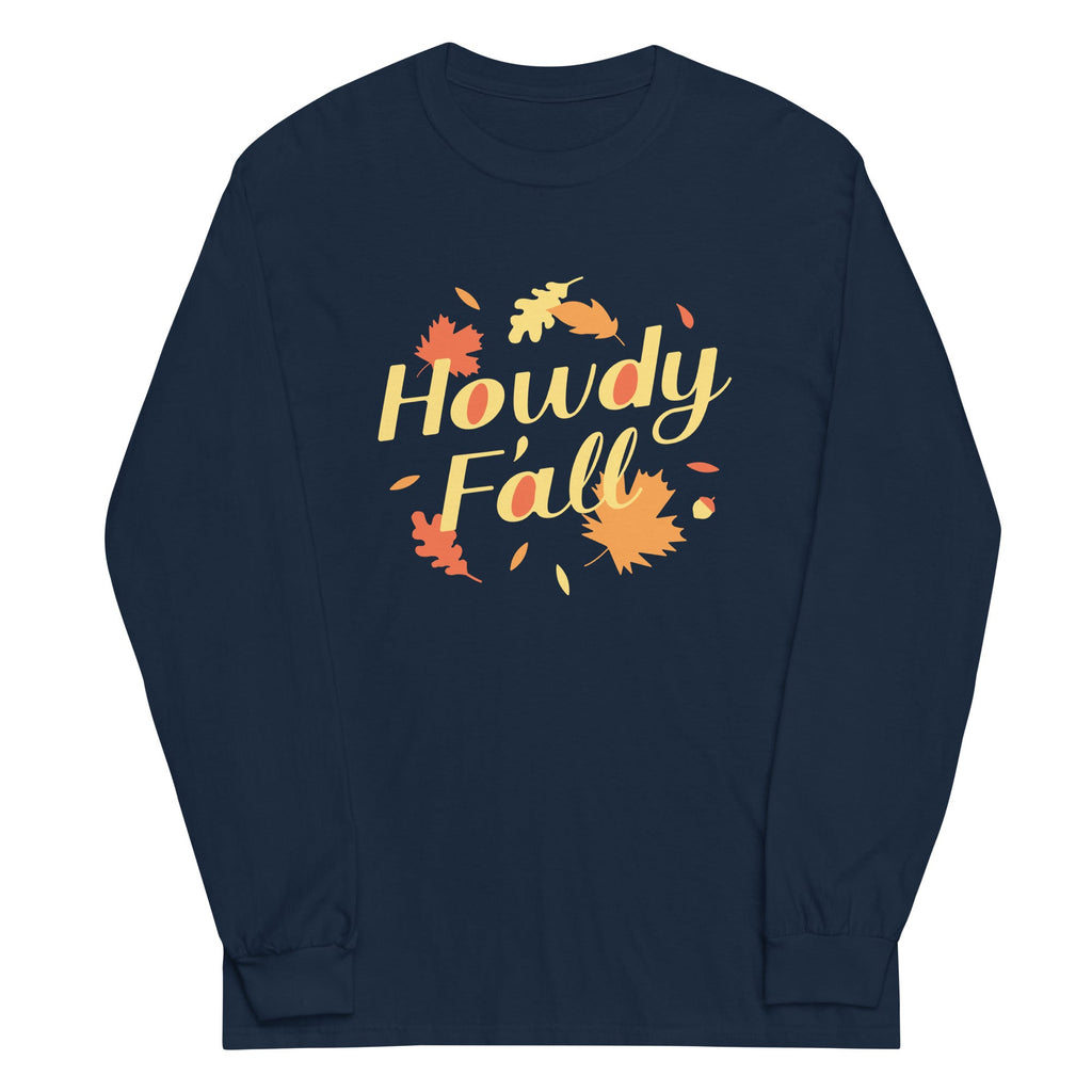 Howdy F'all Unisex Long Sleeve Tee