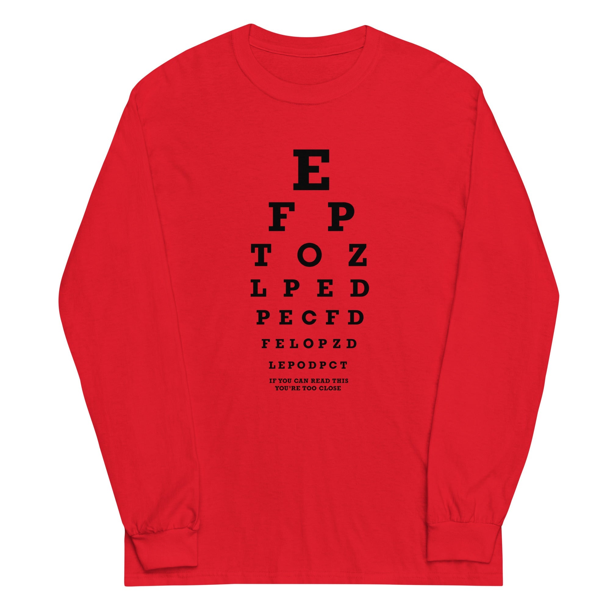 Too Close Eye Chart Unisex Long Sleeve Tee