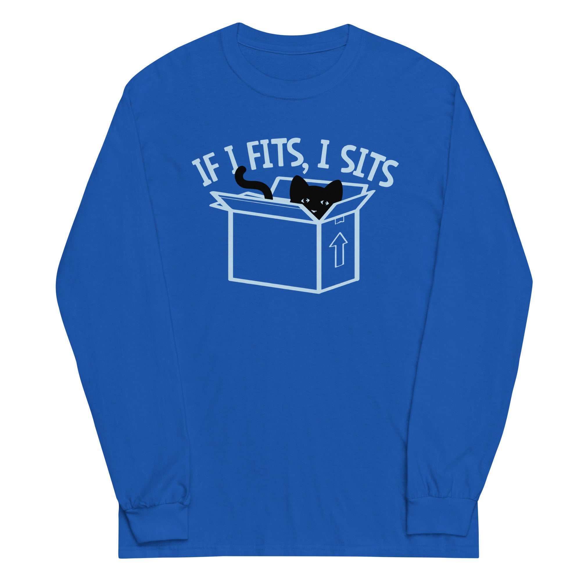If I Fits, I Sits Unisex Long Sleeve Tee