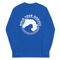 Hold Your Horses Unisex Long Sleeve Tee