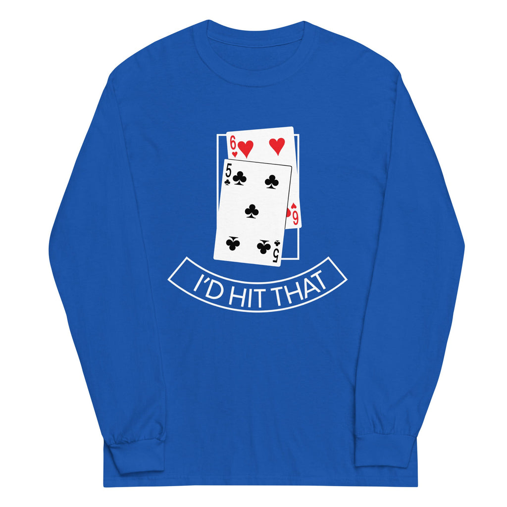 I'd Hit That Unisex Long Sleeve Tee