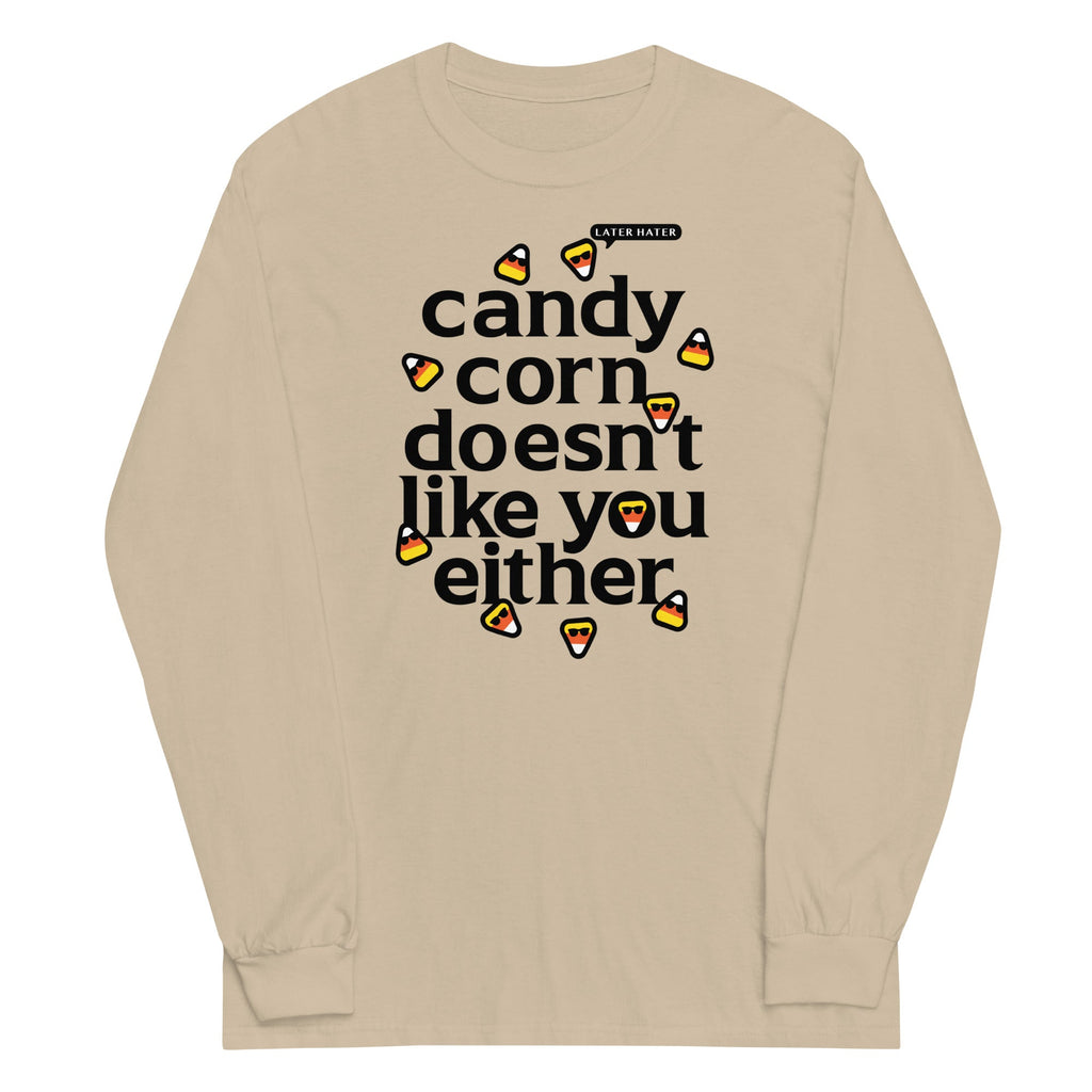 Candy Corn Doesn't Like You Either Unisex Long Sleeve Tee