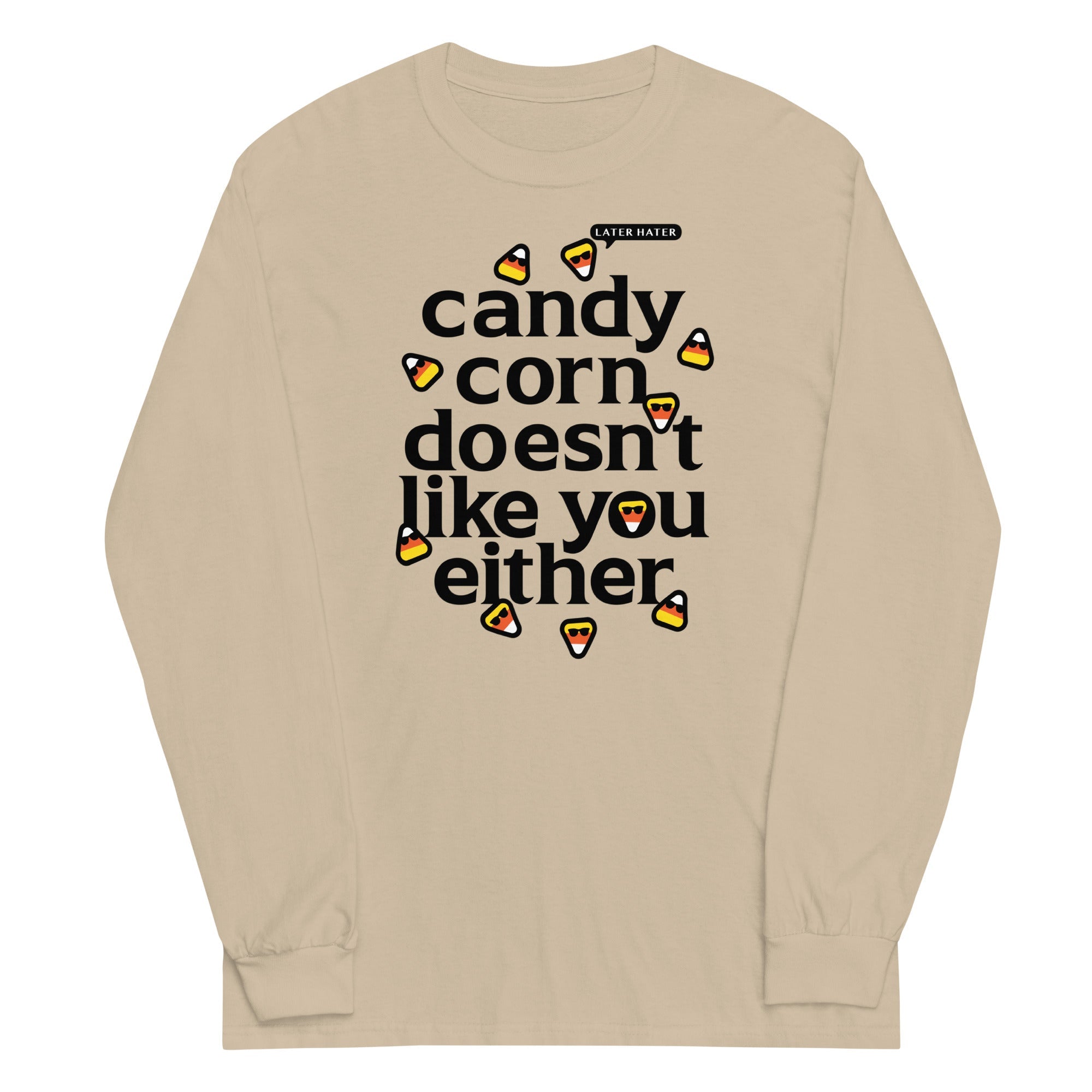 Candy Corn Doesn't Like You Either Unisex Long Sleeve Tee