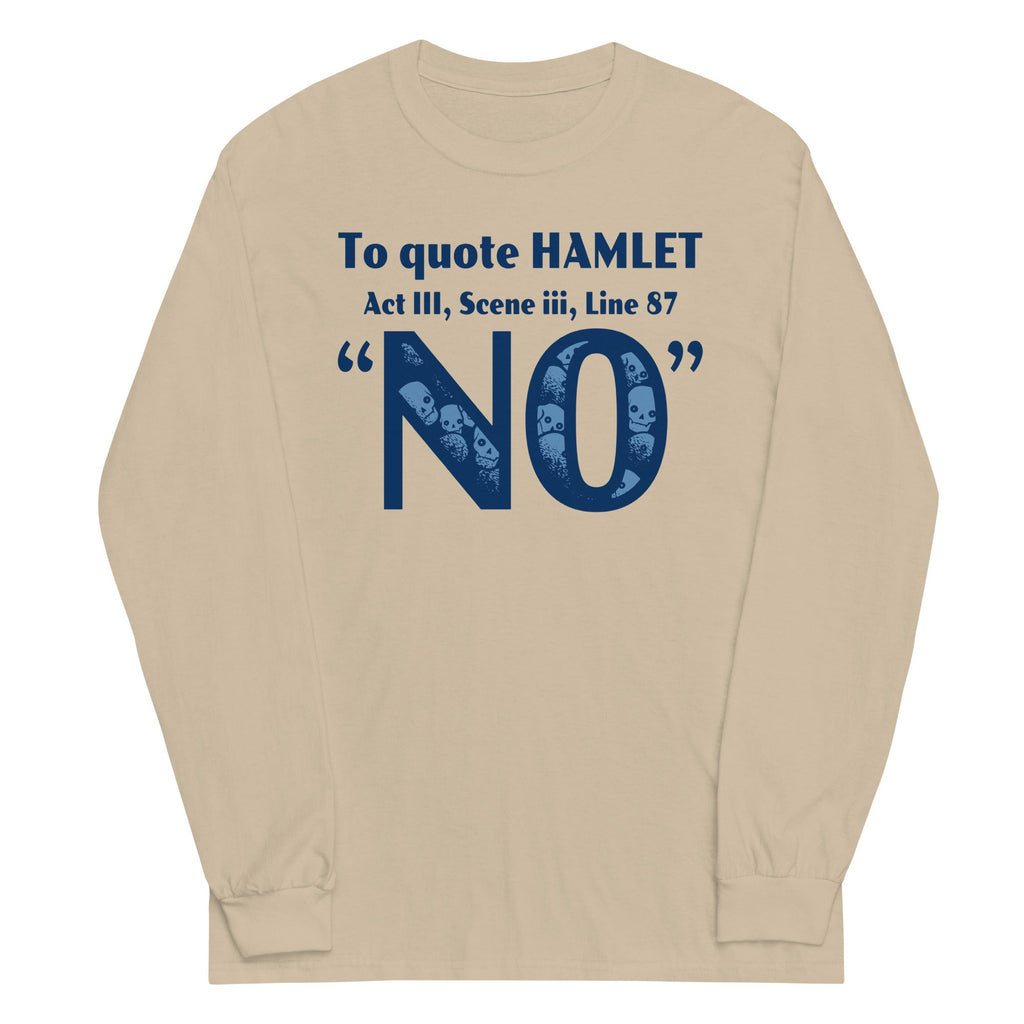 To Quote Hamlet Unisex Long Sleeve Tee