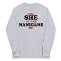 The She To The Nanigans Unisex Long Sleeve Tee