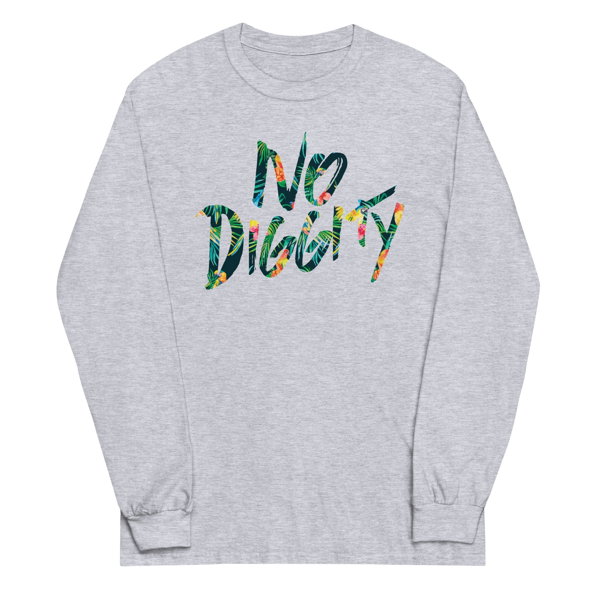 No Diggity Unisex Long Sleeve Tee