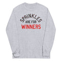 Sprinkles Are For Winners Unisex Long Sleeve Tee